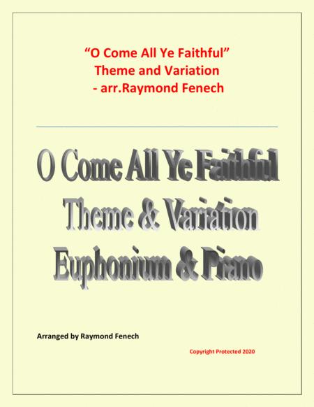 O Come All Ye Faithful Adeste Fidelis Theme And Variation For Euphonium And Piano Advanced Level Sheet Music