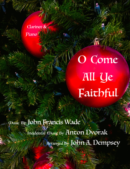 Free Sheet Music O Come All Ye Faithful Clarinet And Piano Duet