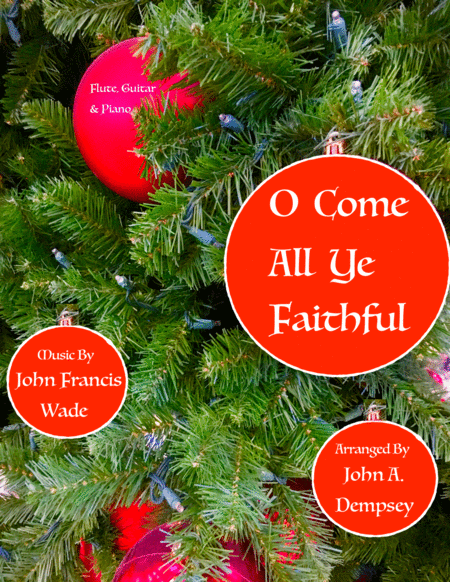 Free Sheet Music O Come All Ye Faithful Trio For Flute Guitar And Piano