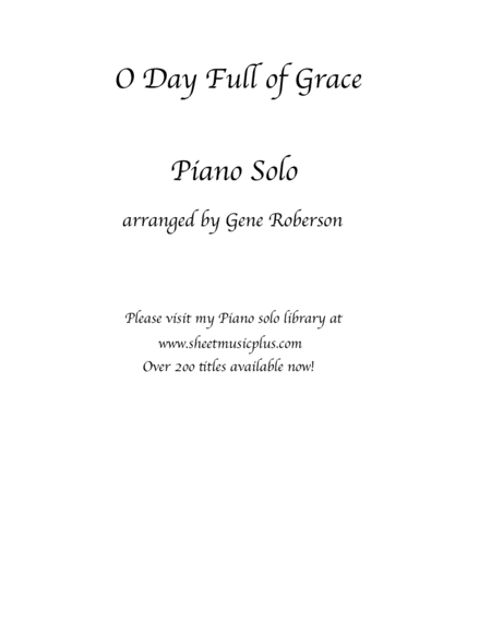 O Day Full Of Grace Piano Solo Sheet Music