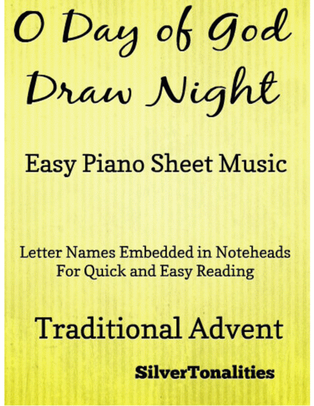 Free Sheet Music O Day Of God Draw Nigh Easy Piano Sheet Music
