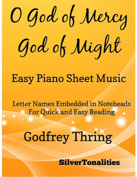 O God Of Mercy God Of Might Easy Piano Sheet Music Sheet Music