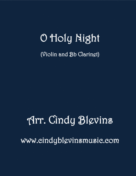 O Holy Night Arranged For Violin And Bb Clarinet Sheet Music