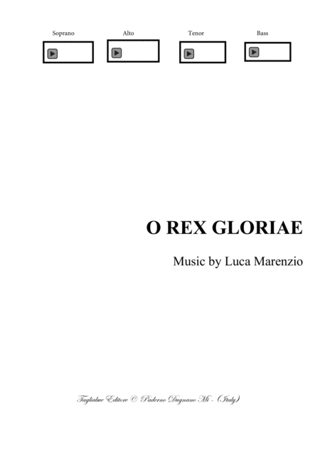 O Rex Gloriae For Satb Choir Pdf Files With Embedded Mp3 Files Of The Individual Parts Sheet Music