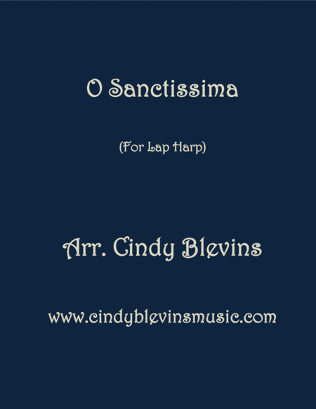 O Sanctissima Arranged For Lap Harp From My Book Feast Of Favorites Vol 3 Sheet Music