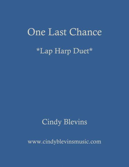 One Last Chance An Original Lap Harp Solo Sheet Music