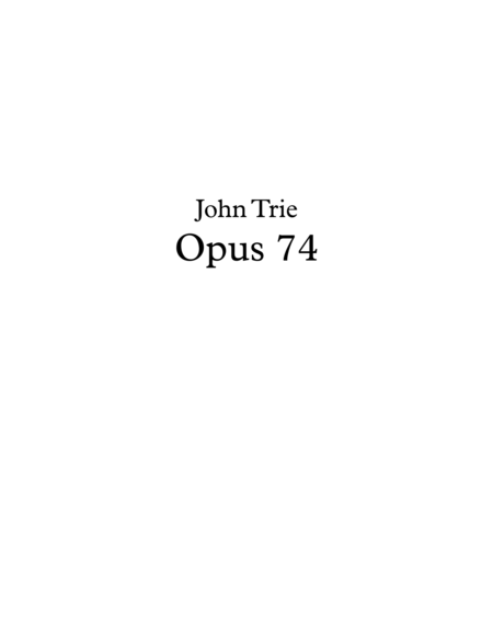 Opus 74 By John Trie Tab Sheet Music