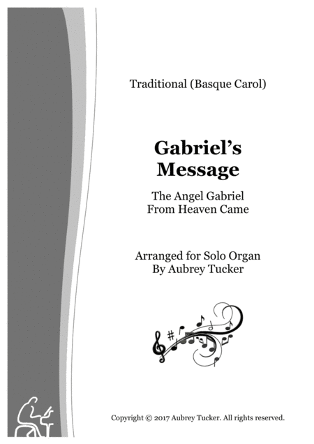 Free Sheet Music Organ The Angel Gabriel From Heaven Came Gabriels Message Trad Basque Carol