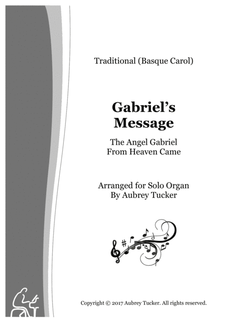 Organ The Angel Gabriel From Heaven Came Gabriels Message Trad Basque Carol Sheet Music