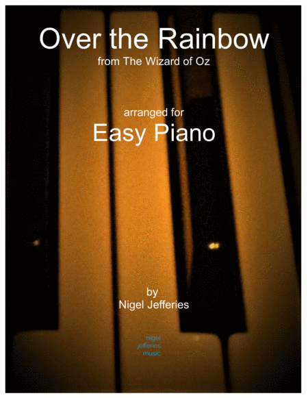 Free Sheet Music Over The Rainbow From The Wizard Of Oz Arranged For Easy Piano