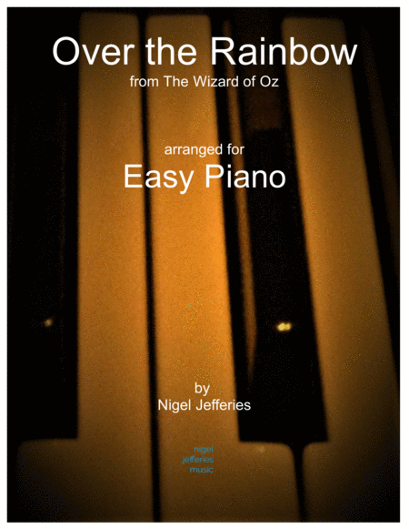 Over The Rainbow From The Wizard Of Oz Arranged For Easy Piano Sheet Music