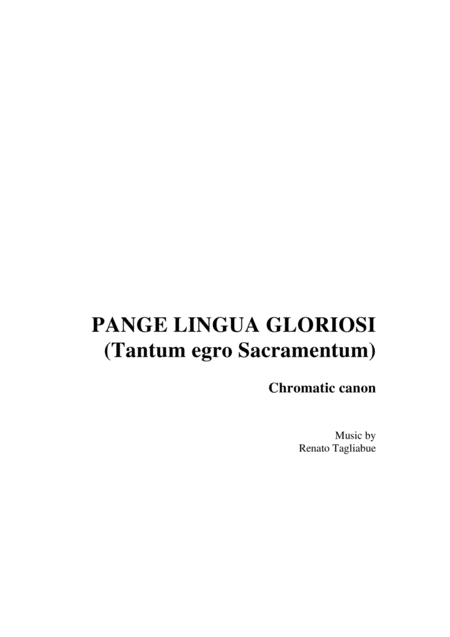 Pange Lingua Gloriosi Tantum Egro Sacramentum Tagliabue Chromatic Canon For Satb Choir Sheet Music