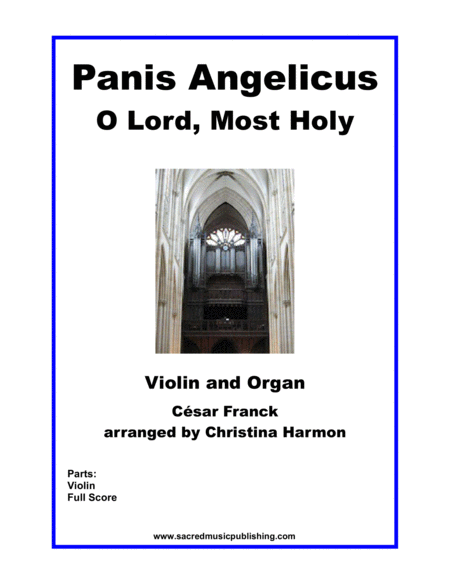 Free Sheet Music Panis Angelicus O Lord Most Holy For Violin And Organ