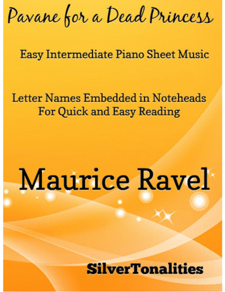 Pavane For A Dead Princess Easy Intermediate Piano Sheet Music Sheet Music