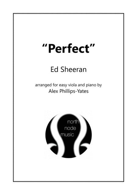 Perfect By Ed Sheeran Easy Viola And Piano In 3 Different Keys Sheet Music