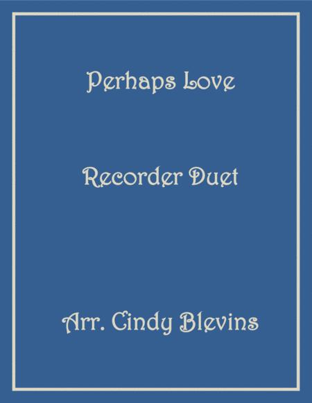Free Sheet Music Perhaps Love Recorder Duet