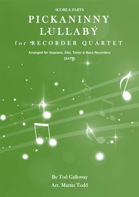 Free Sheet Music Pickaninny Lullaby For Recorder Quartet Satb