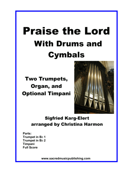 Praise The Lord With Drums And Cymbals Two Trumpets Organ And Optional Timpani Sheet Music