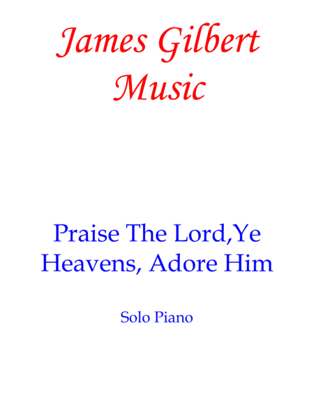 Free Sheet Music Praise The Lord Ye Heavens Adore Him