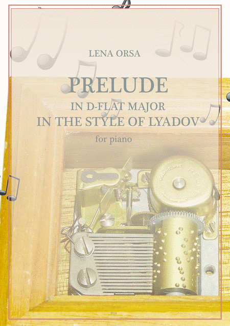 Free Sheet Music Prelude In D Flat Major In The Style Of Lyadov