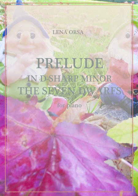 Prelude In D Sharp Minor The Seven Dwarfs Sheet Music