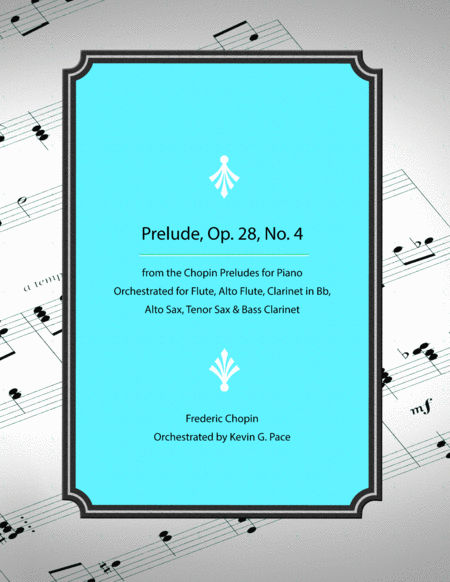 Prelude Op 28 No 4 By Frederic Chopin For Woodwinds Sheet Music