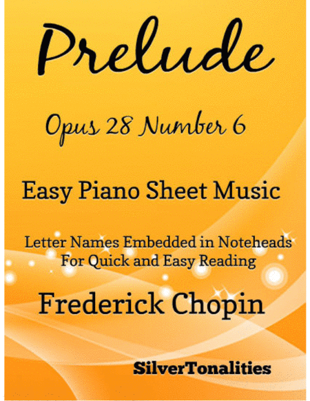 Prelude Opus 28 Number 6 Easy Piano Sheet Music Sheet Music