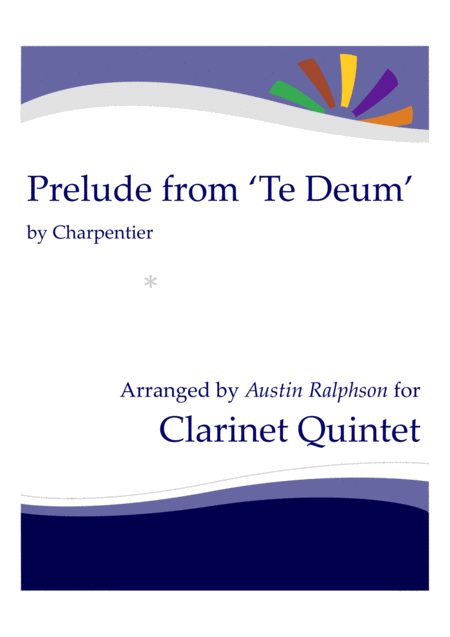 Free Sheet Music Prelude Rondeau From Te Deum Clarinet Quintet