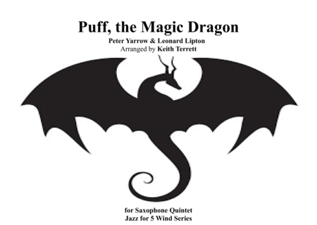 Puff The Magic Dragon For Saxophone Quintet Sheet Music