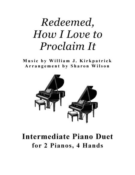 Redeemed How I Love To Proclaim It 2 Pianos 4 Hands Duet Sheet Music