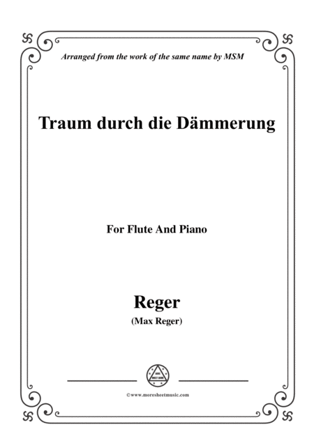 Free Sheet Music Reger Traum Durch Die Dmmerung For Flute And Piano