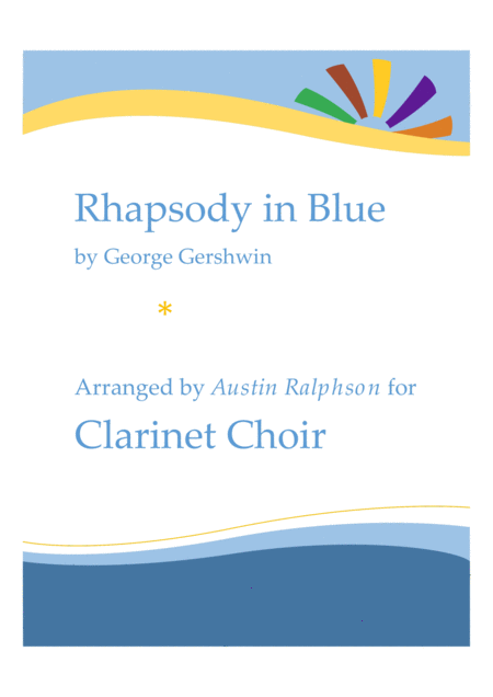 Free Sheet Music Rhapsody In Blue Clarinet Choir Clarinet Ensemble