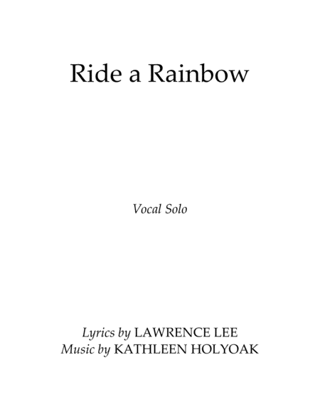 Ride A Rainbow Childrens Vocal By Kathleen Holyoak Sheet Music