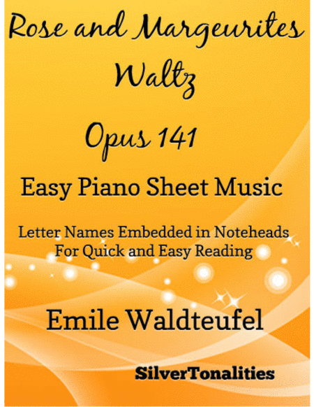 Rose And Marguerites Waltz Opus 141 Easy Piano Sheet Music Sheet Music