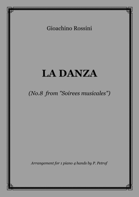 Free Sheet Music Rossini La Danza Tarantella No 8 From Soirees Musicales 1 Piano 4 Hands