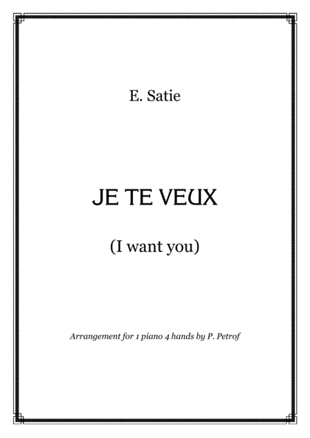 Satie Je Te Veux I Want You 1 Piano 4 Hands Score And Parts Sheet Music