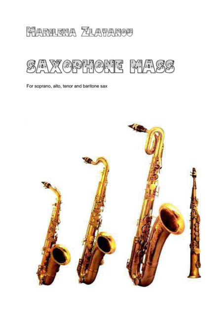 Saxophone Mass For Soprano Alto Tenor And Barytone Saxophones Sheet Music