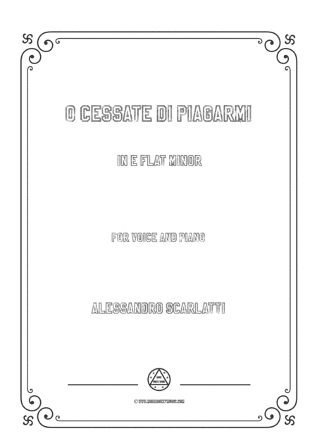 Scarlatti O Cessate Di Piagarmi In E Flat Minor For Voice And Piano Sheet Music