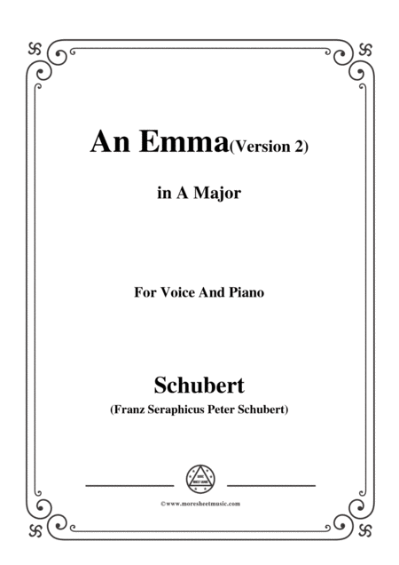 Free Sheet Music Schubert An Emma 2nd Version D 113 In A Major For Voice Piano