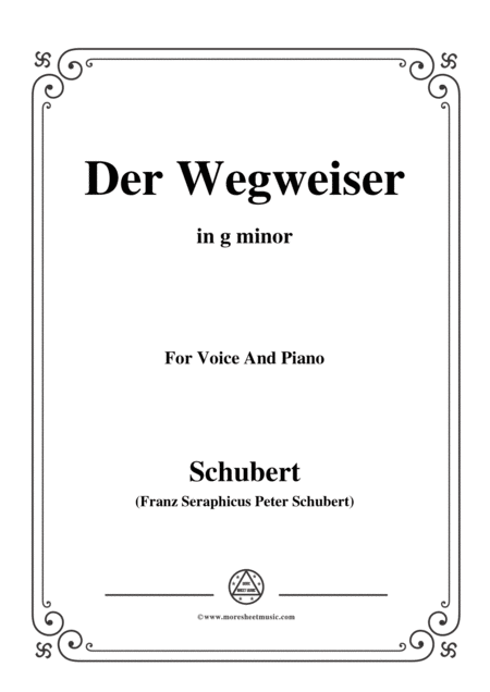 Schubert Der Wegweiser From Winterreise Op 89 D 911 No 20 In G Minor For Voice Piano Sheet Music