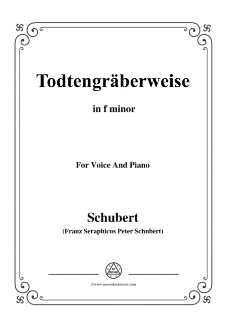 Schubert Todtengrberweise Gravediggers Song D 869 In F Minor For Voice Piano Sheet Music