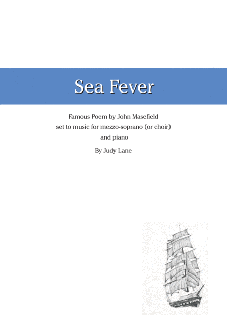 Sea Fever John Masefields Famous Poem Set To Music For Choir Or Solo With Piano Sheet Music