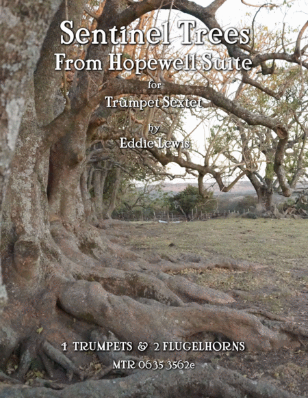 Sentinel Trees From Hopewell Suite For Trumpet Sextet By Eddie Lewis Sheet Music