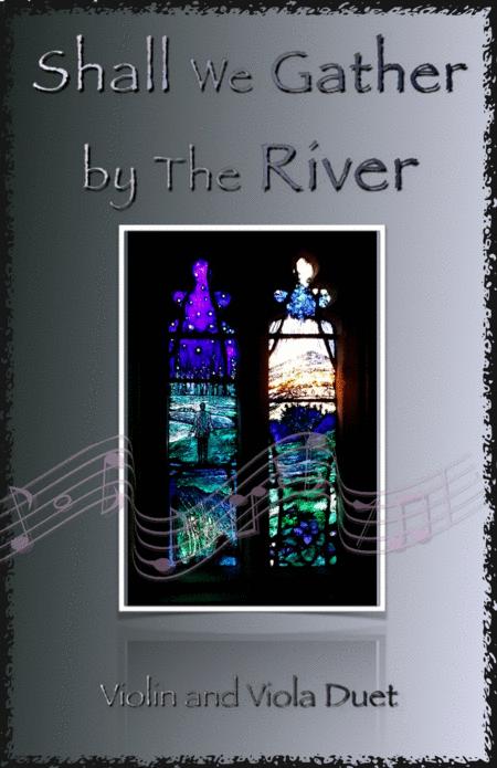 Shall We Gather At The River Gospel Hymn For Violin And Viola Duet Sheet Music