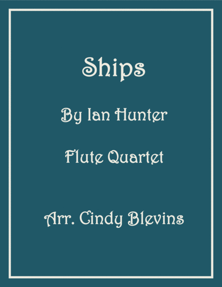 Ships For Flute Quartet Sheet Music