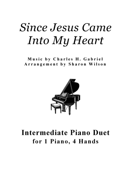 Since Jesus Came Into My Heart 1 Piano 4 Hands Duet Sheet Music