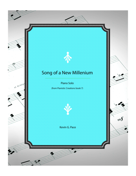 Free Sheet Music Song Of A New Millennium Piano Solo