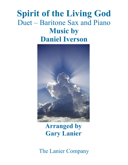 Spirit Of The Living God Duet Baritone Sax Piano With Parts Sheet Music