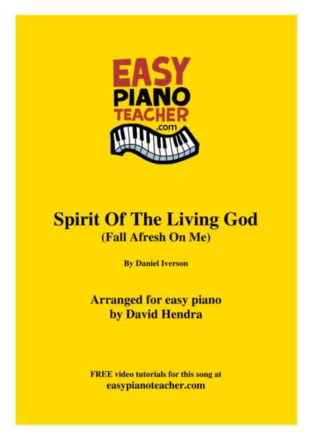 Spirit Of The Living God Very Easy Piano With Free Video Tutorials Sheet Music