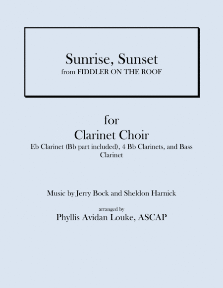 Sunrise Sunset From Fiddler On The Roof For Clarinet Choir Sheet Music